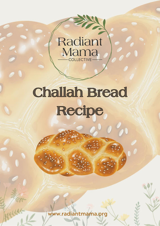 FREE Radiant Mama's Challah Bread Recipe